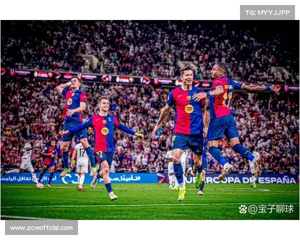 皇马超级杯2-3不敌巴萨，连胜纪录遭终结